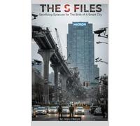 The S Files: Sacrificing Syracuse for the Birth of A Smart City