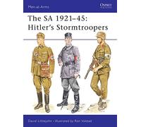 The Sa 1921-45: Hitler's Stormtroopers
