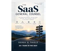 The SaaS General Counsel: An Operating Manual For Building, Scaling, and Running Legal At A Software Company