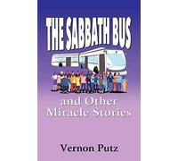 The Sabbath Bus And Other Miracle Stories