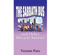 The Sabbath Bus And Other Miracle Stories