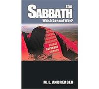 The Sabbath, Which Day and Why M. L. Andreasen (Auteur)