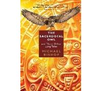 The Sacerdotal Owl And Three Other Long Tales