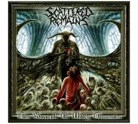 Scattered Remains – The Sacrement Of Unholy Communion