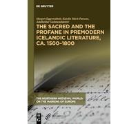 The Sacred and the Profane in Premodern Icelandic Literature, ca. 1500-1800