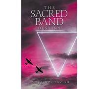 The Sacred Band Destiny