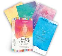 The Sacred Creators Oracle: A 67-Card Deck & Guidebook for Your Creator Soul