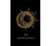 The Sacred Dance: Oracle Reflections