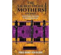 The Sacred Divine Mothers (Iyami)