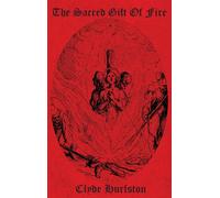 The Sacred Gift Of Fire