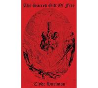 The Sacred Gift Of Fire