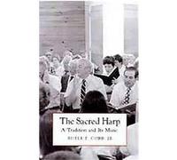 The Sacred Harp Buell E. Cobb (Auteur)