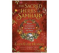 Les herbes sacrées de Samhain – Plantes pour contacter les esprits des morts