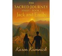 The Sacred Journey: Jack and Emily