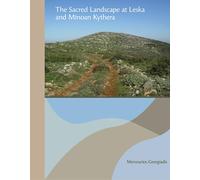 The Sacred Landscape At Leska And Minoan Kythera