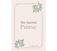 The Sacred Pause: A Quiet Journal for Women in Tender Seasons