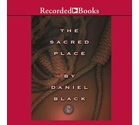 The Sacred Place : Un roman
