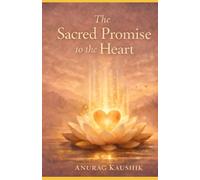 The Sacred Promise to the Heart