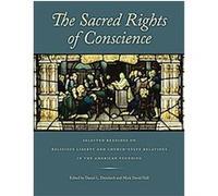 The Sacred Rights of Conscience
