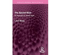 The Sacred River: An Approach to James Joyce