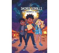 The Sacred Scrolls: The Tabernacle Trials