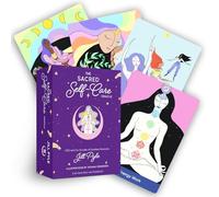 The Sacred Self-Care Oracle: A 55-card Deck and Guidebook