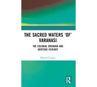 The Sacred Waters 'of' Varanasi