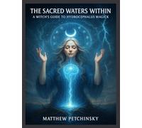 The Sacred Waters Within: A Witch's Guide to Hydrocephalus Magick