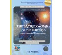The Sacred Womb of the Universe: A Spiritual Companion Journey Through Pregnancy
