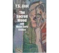 The Sacred Wood and Major Early Essays, Dover Books on Literature and Drama T. S. Eliot (Auteur)