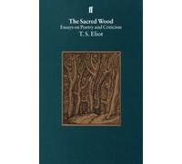The Sacred Wood - Essays On Poetry And Criticism