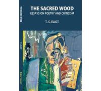 The Sacred Wood: Essays on Poetry and Criticism by T.S. Eliot, Book Valley Edition