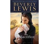 The Sacrifice by Beverly Lewis Beverly Lewis (Auteur)