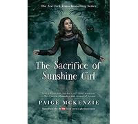 The Sacrifice Of Sunshine Girl
