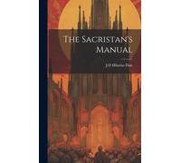 The Sacristan's Manual