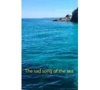 The Sad Song Of The Sea