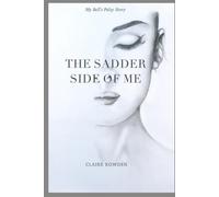 The Sadder Side of Me: My Bells Palsy Story