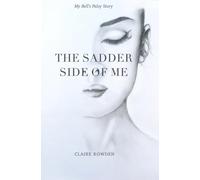 The Sadder Side of Me: My Bells Palsy Story