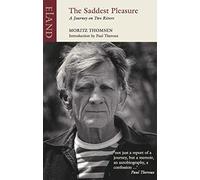 The Saddest Pleasure : A Journey through Brazil, Moritz Thomsen,