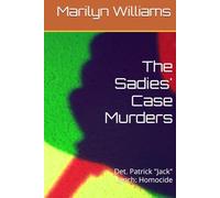 The Sadies' Case Murders: Det. Patrick "Jack" Lynch: Homocide