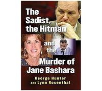 The Sadist, The Hitman And The Murder Of Jane Bashara