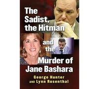 The Sadist, The Hitman And The Murder Of Jane Bashara