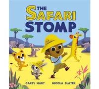 The Safari Stomp by Caryl Hart Caryl Hart (Auteur)