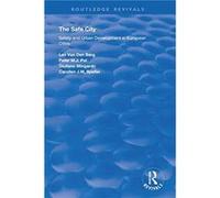 The Safe City - Peter M.J. Pol - Taylor amp Francis Inc - Livre en Anglais - Hardback Peter M.J. PolPeter M.J. Pol (Auteur)