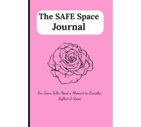 The Safe Space Journal: A Guided Self-Care Journal & Notebook for Teen Girls (6x9 inches): A daily wellness companion with mood trackers, ... to help teen girls breathe, reset, and grow.