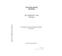 The Safe Space Journal: No Judgement. Just Honesty.