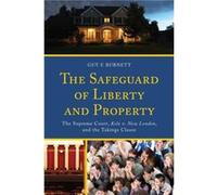 The Safeguard of Liberty and Property by Guy F. Burnett Inconnu (Auteur)