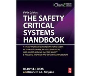 The Safety Critical Systems Handbook - Simpson Kenneth G. L. Independent Consultant ESC UK - Elsevier Health Sciences Division - Livre en Anglais - Hardba Simpson Kenneth G. L. Independent Consultant 