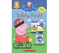 The Safety First! (Peppa Pig: Level 1 Reader)