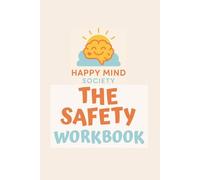 The Safety Workbook: Practical Tools for Leaving Unsafe Relationships and Starting Again